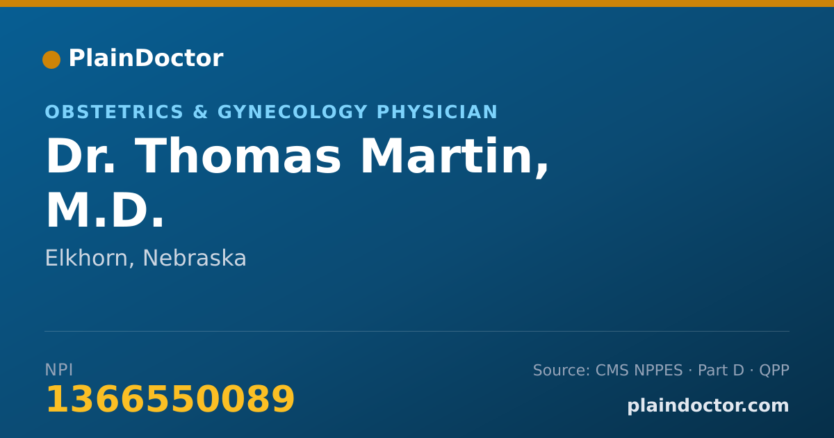 Shareable card for Thomas Martin, M.D. - Obstetrics & Gynecology Physician, Elkhorn, NE