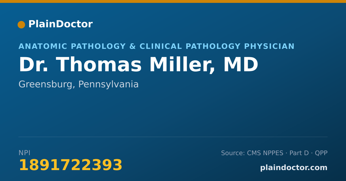 Shareable card for Thomas Miller, MD - Anatomic Pathology & Clinical Pathology Physician, Greensburg, PA
