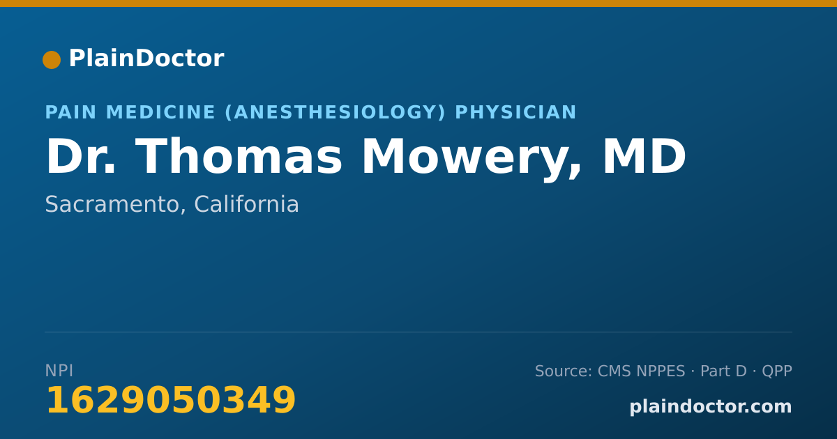 Shareable card for Thomas Mowery, MD - Pain Medicine (Anesthesiology) Physician, Sacramento, CA