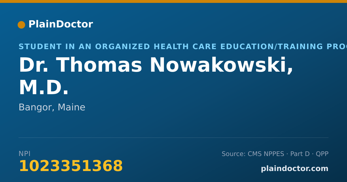 Shareable card for Thomas Nowakowski, M.D. - Student in an Organized Health Care Education/Training Program, Bangor, ME