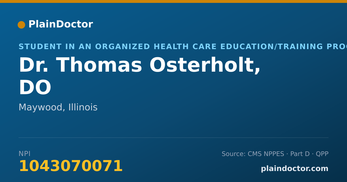 Shareable card for Thomas Osterholt, DO - Student in an Organized Health Care Education/Training Program, Maywood, IL