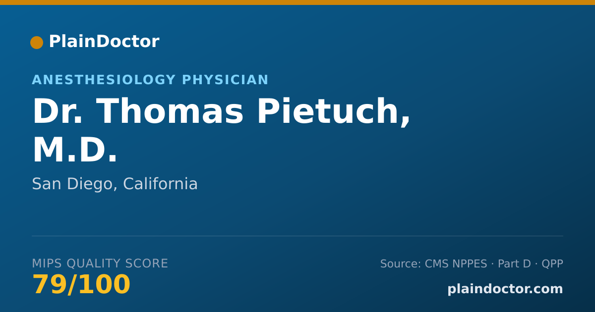 Shareable card for Thomas Pietuch, M.D. - Anesthesiology Physician, San Diego, CA