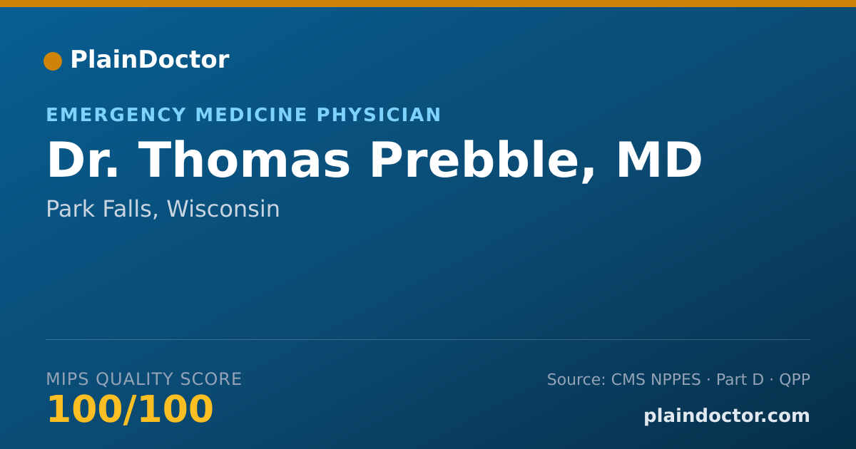 Shareable card for Thomas Prebble, MD - Emergency Medicine Physician, Park Falls, WI