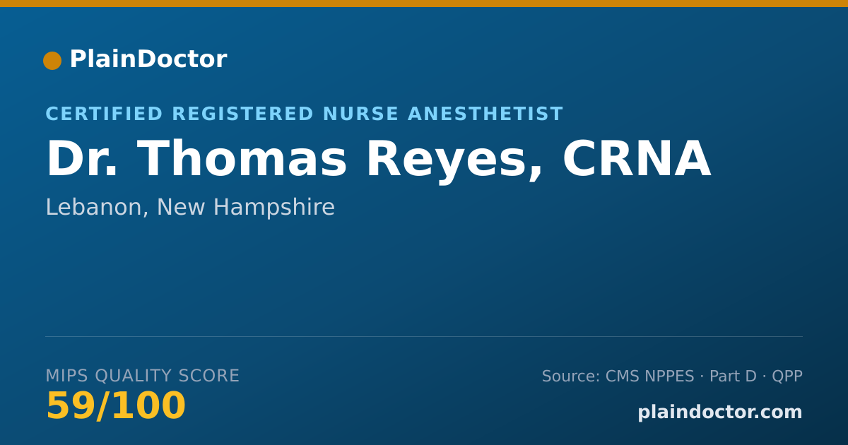 Shareable card for Thomas Reyes, CRNA - Certified Registered Nurse Anesthetist, Lebanon, NH