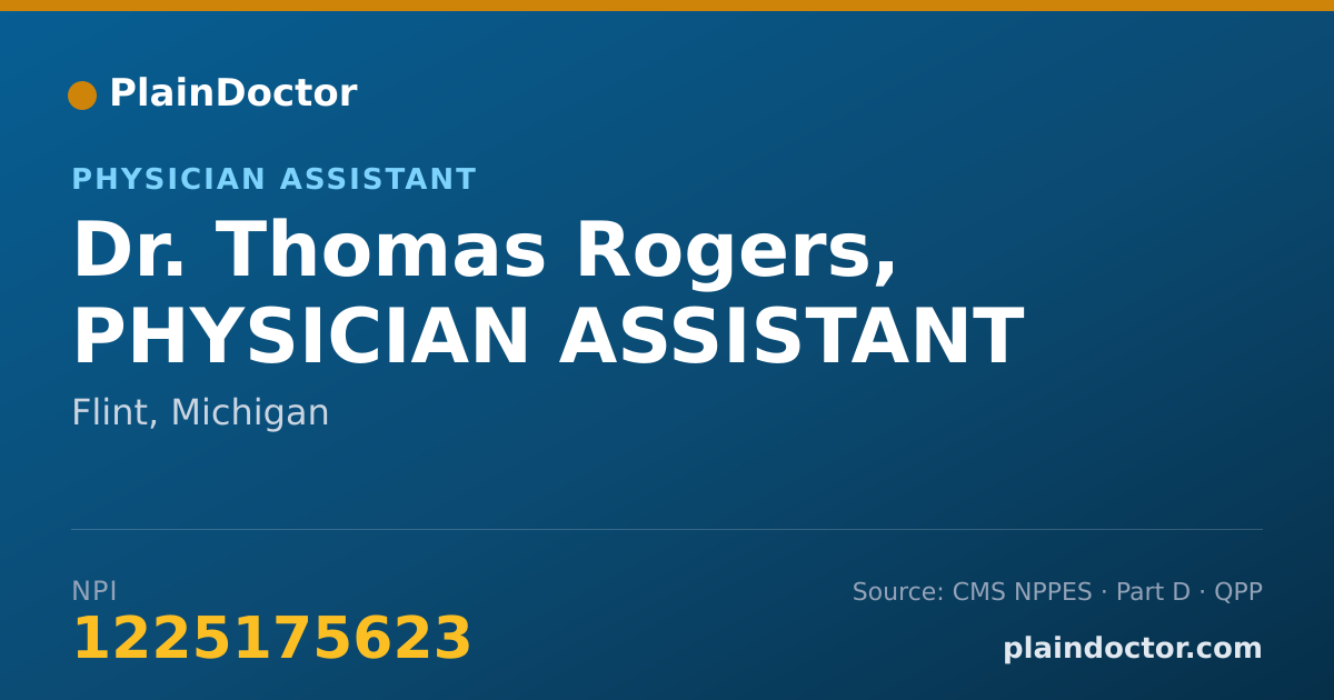 Shareable card for Thomas Rogers, PHYSICIAN ASSISTANT - Physician Assistant, Flint, MI