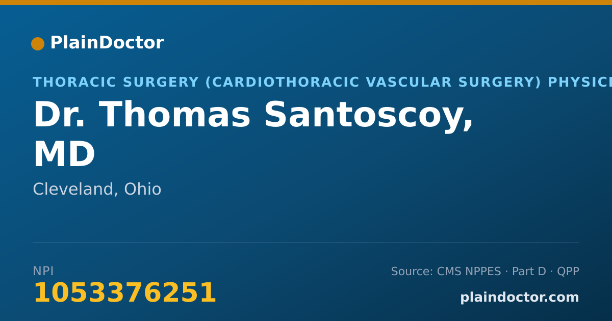 Shareable card for Thomas Santoscoy, MD - Thoracic Surgery (Cardiothoracic Vascular Surgery) Physician, Cleveland, OH