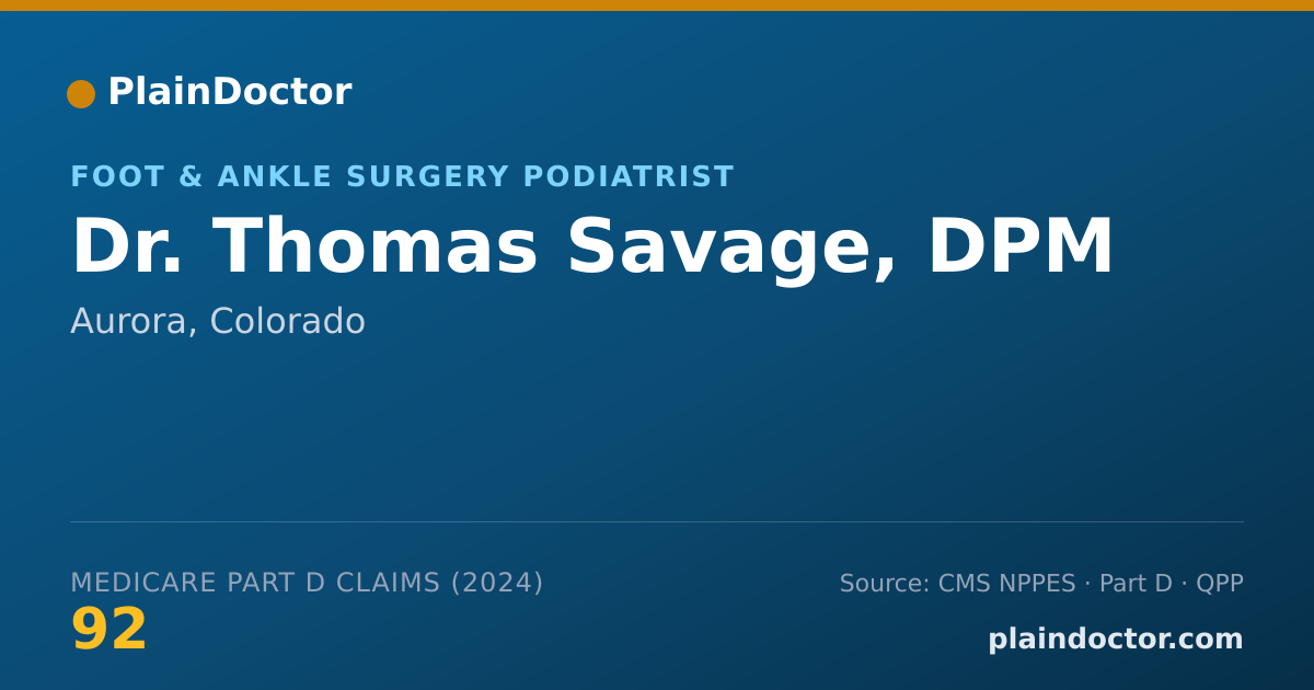 Shareable card for Thomas Savage, DPM - Foot & Ankle Surgery Podiatrist, Aurora, CO