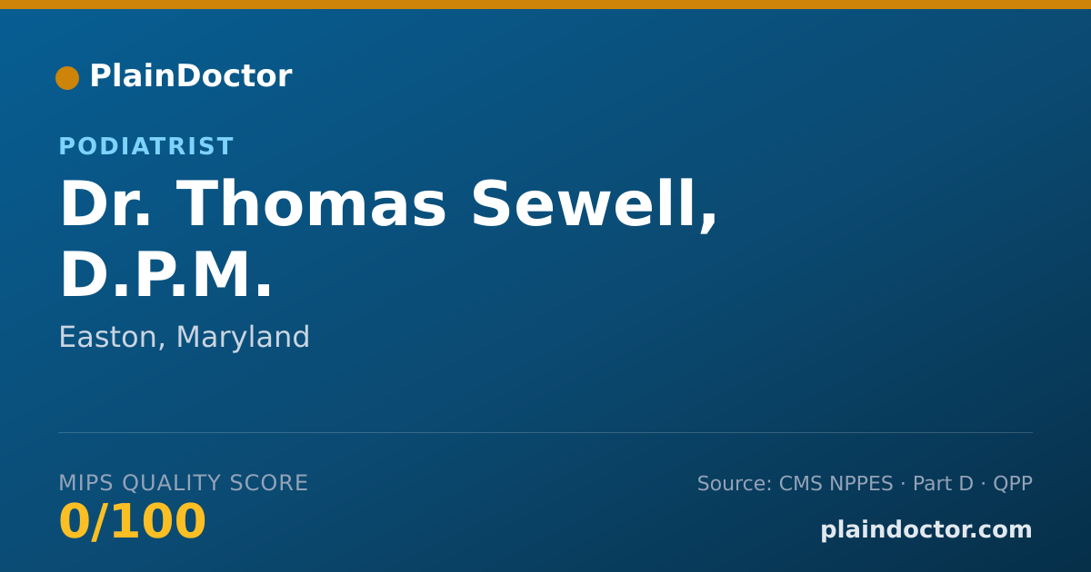 Shareable card for Thomas Sewell, D.P.M. - Podiatrist, Easton, MD