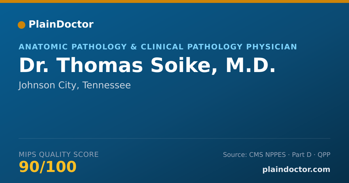 Shareable card for Thomas Soike, M.D. - Anatomic Pathology & Clinical Pathology Physician, Johnson City, TN