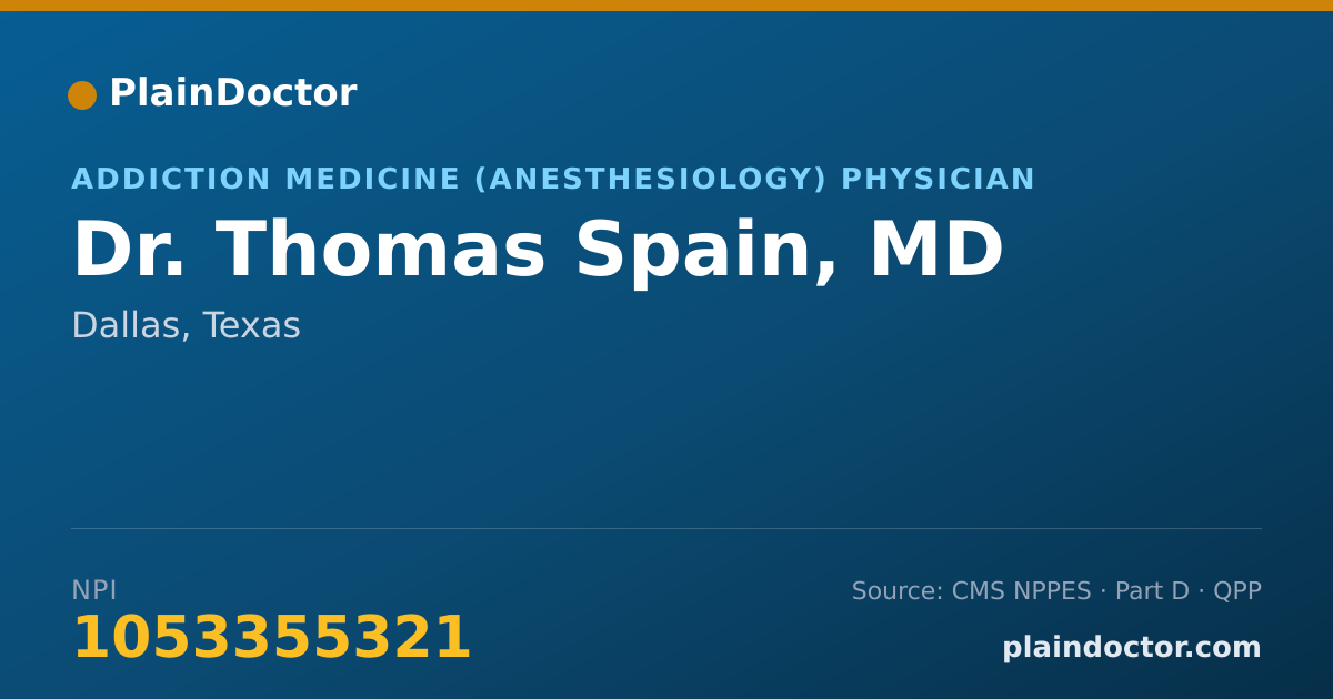 Shareable card for Thomas Spain, MD - Addiction Medicine (Anesthesiology) Physician, Dallas, TX