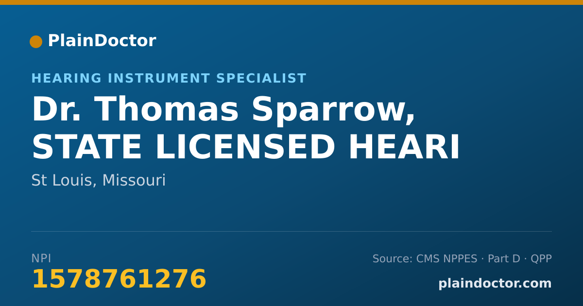 Shareable card for Thomas Sparrow, STATE LICENSED HEARI - Hearing Instrument Specialist, St Louis, MO