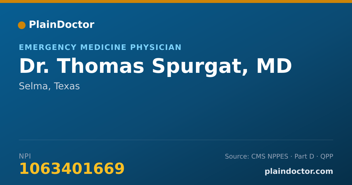 Shareable card for Thomas Spurgat, MD - Emergency Medicine Physician, Selma, TX