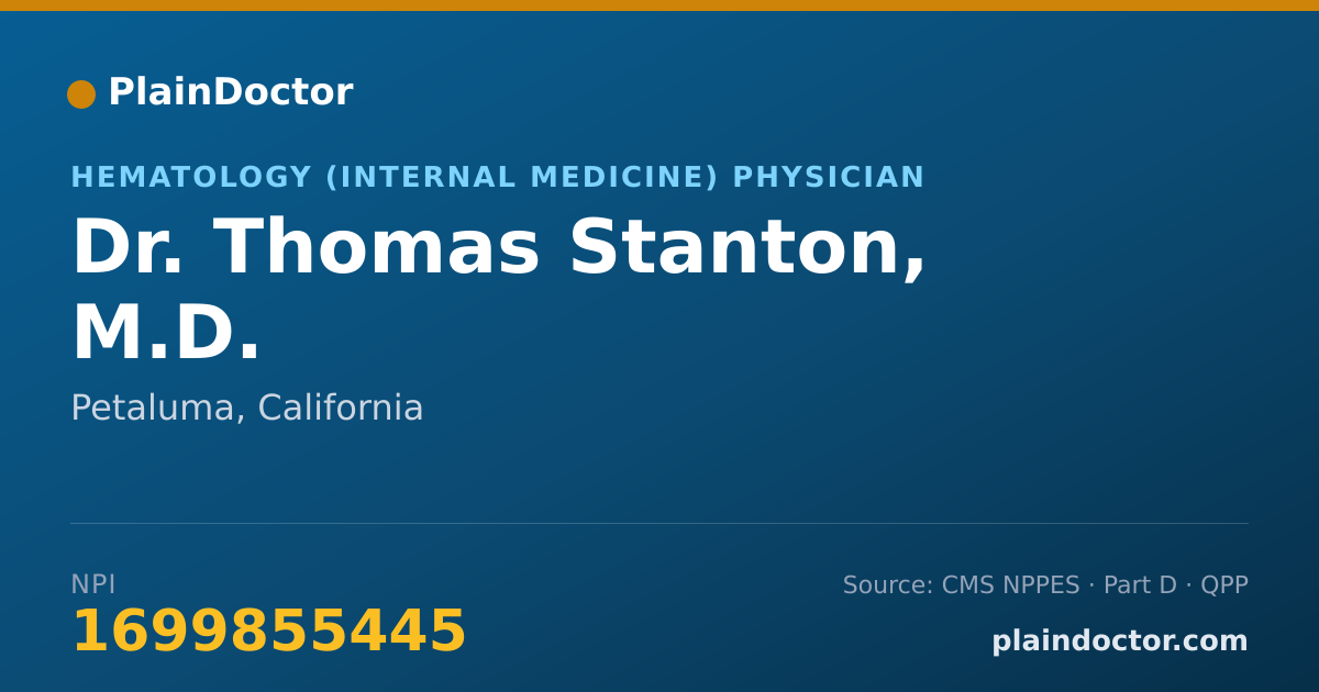 Shareable card for Thomas Stanton, M.D. - Hematology (Internal Medicine) Physician, Petaluma, CA