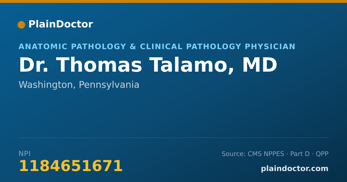 Shareable card for Thomas Talamo, MD - Anatomic Pathology & Clinical Pathology Physician, Washington, PA
