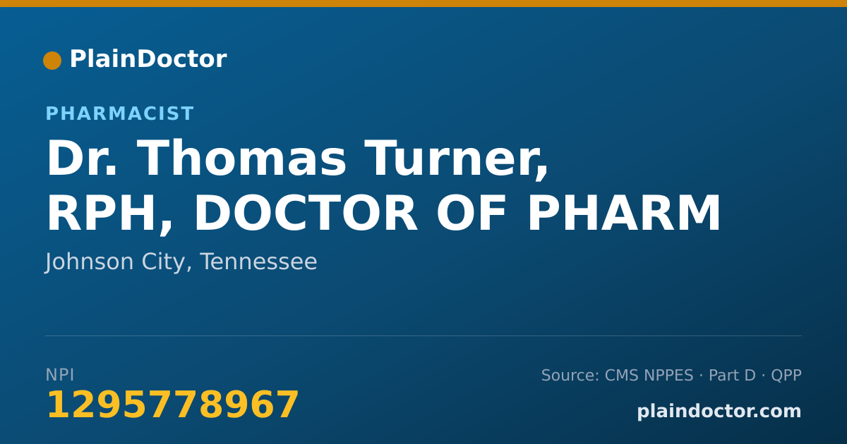 Shareable card for Thomas Turner, RPH, DOCTOR OF PHARM - Pharmacist, Johnson City, TN