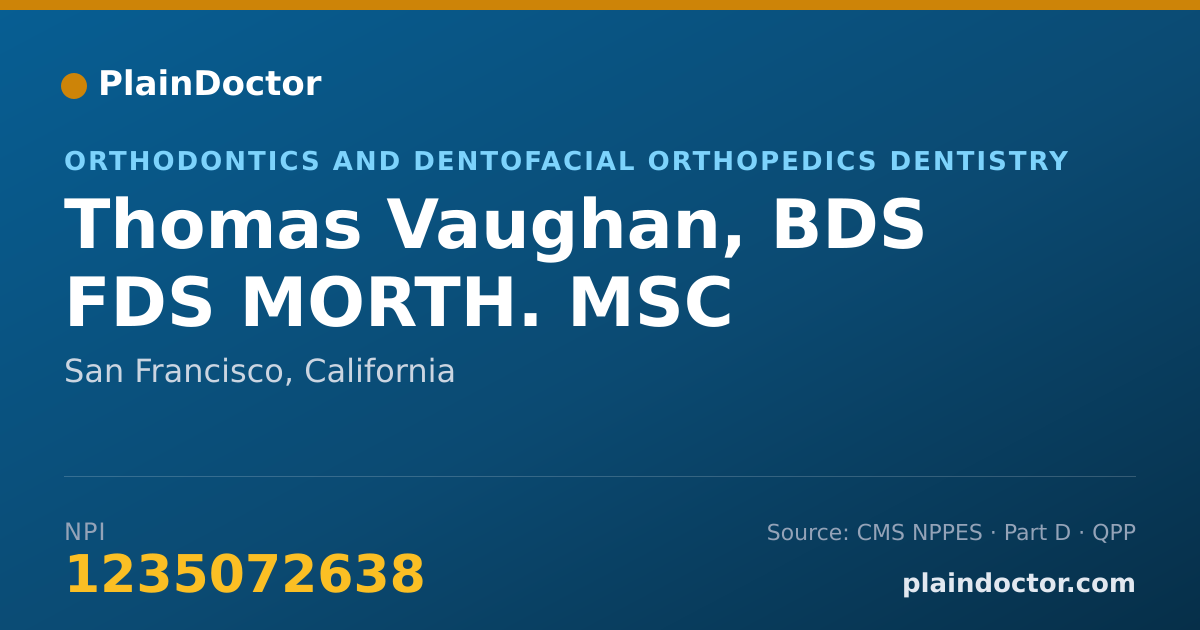 Shareable card for Thomas Vaughan, BDS FDS MORTH. MSC - Orthodontics and Dentofacial Orthopedics Dentistry, San Francisco, CA