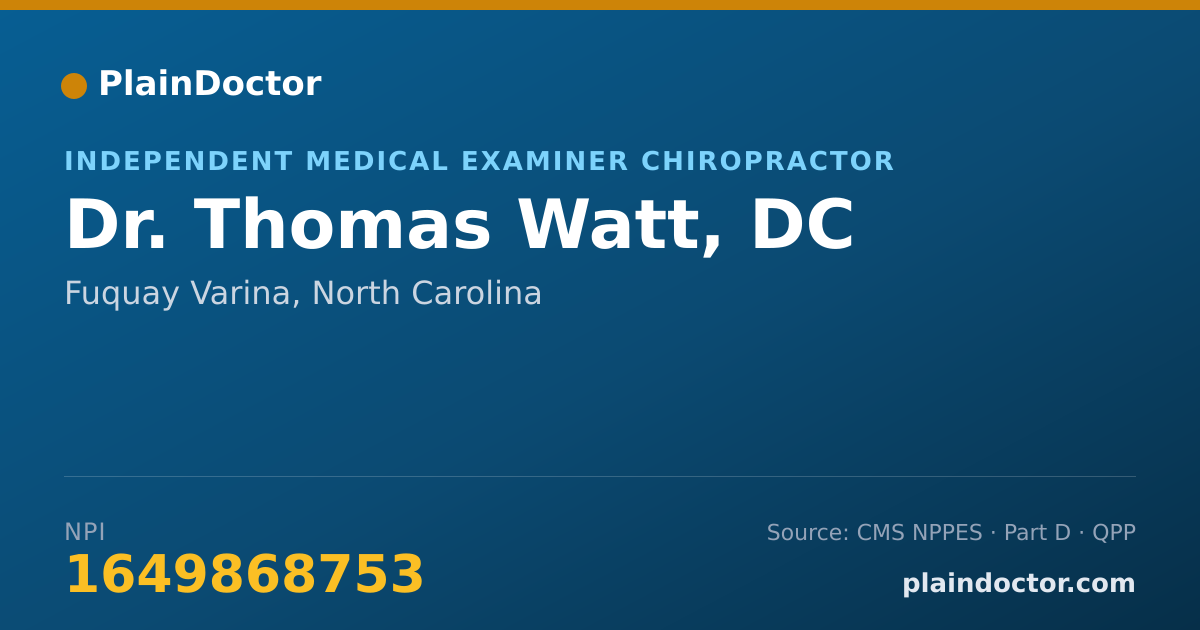 Shareable card for Thomas Watt, DC - Independent Medical Examiner Chiropractor, Fuquay Varina, NC
