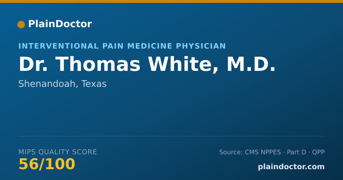 Shareable card for Thomas White, M.D. - Pain Medicine Physician, Shenandoah, TX