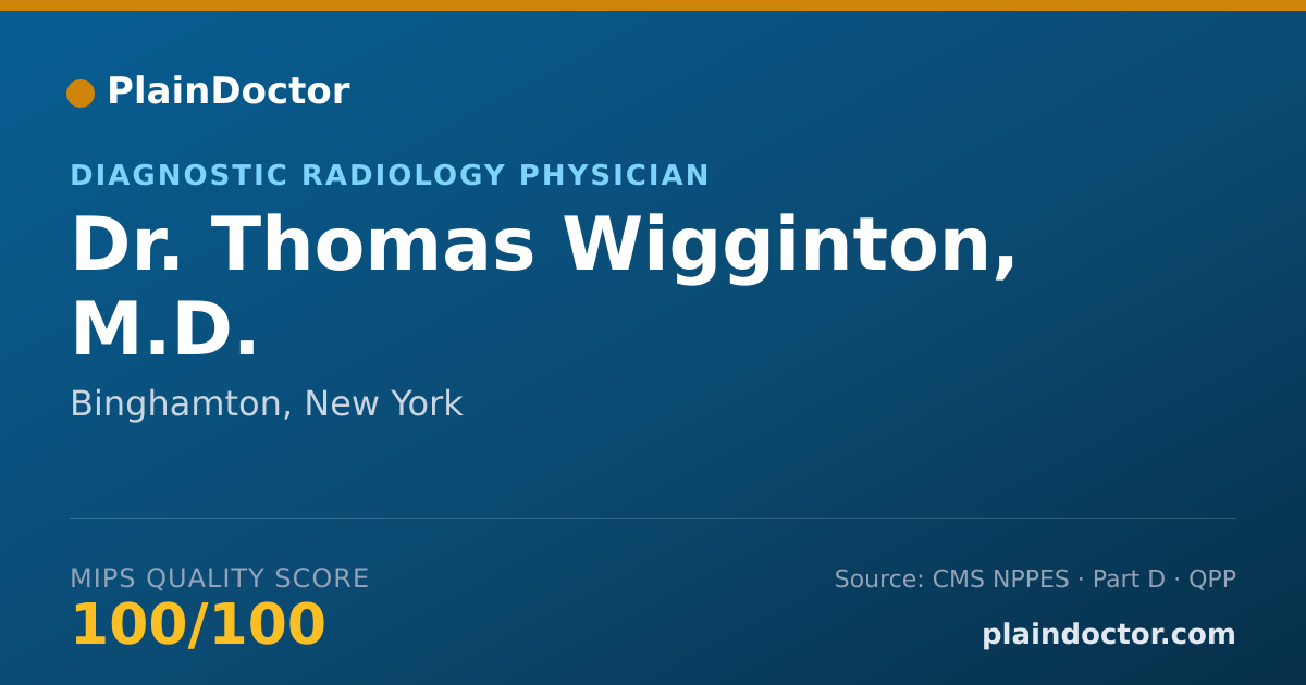Shareable card for Thomas Wigginton, M.D. - Diagnostic Radiology Physician, Binghamton, NY