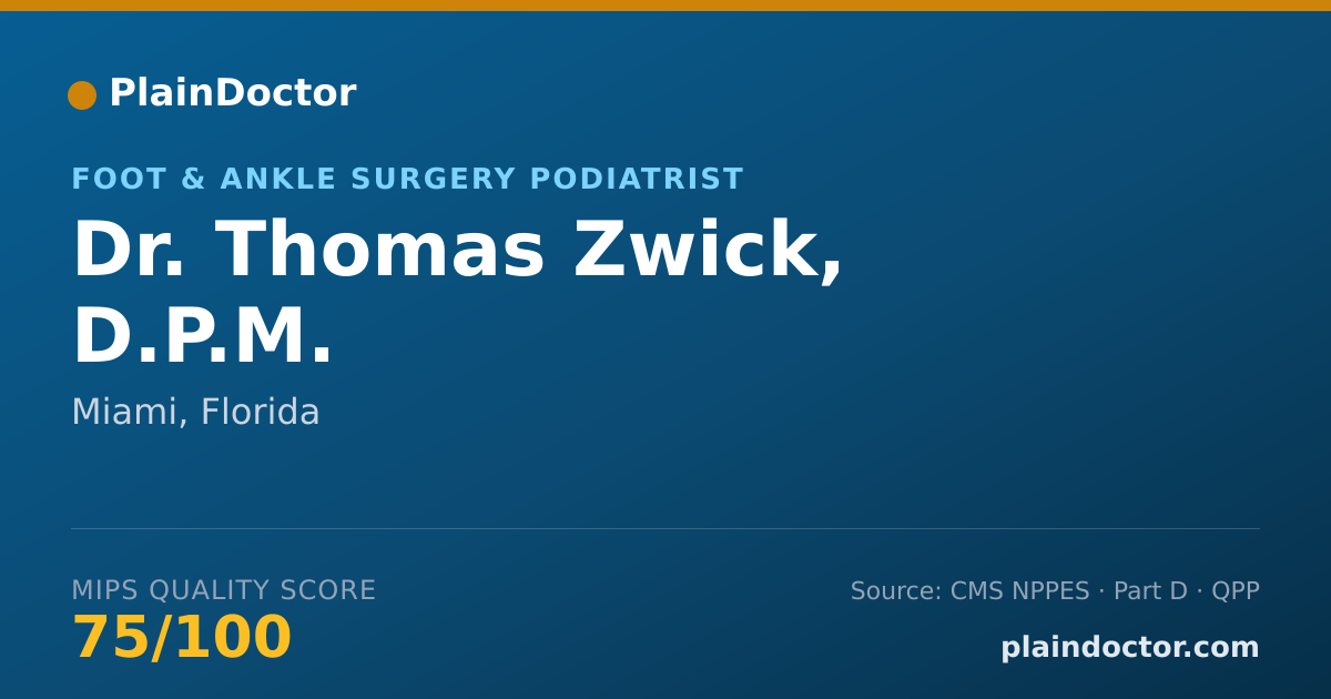 Shareable card for Thomas Zwick, D.P.M. - Foot & Ankle Surgery Podiatrist, Miami, FL