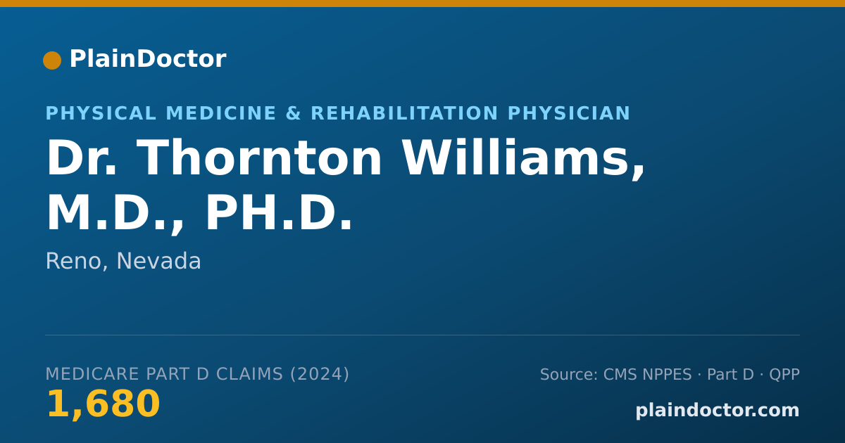 Shareable card for Thornton Williams, M.D., PH.D. - Physical Medicine & Rehabilitation Physician, Reno, NV