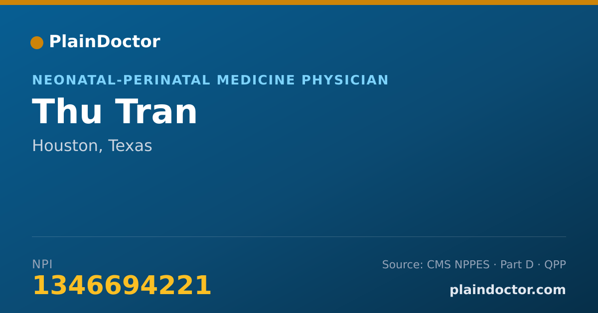 Shareable card for Thu Tran - Neonatal-Perinatal Medicine Physician, Houston, TX