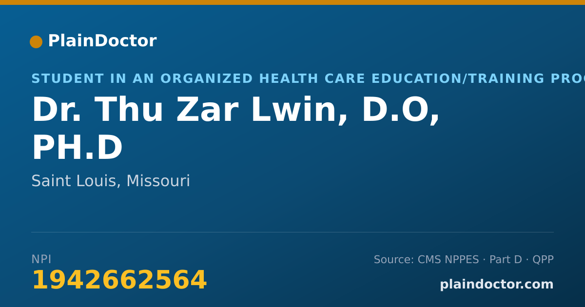 Shareable card for Thu Zar Lwin, D.O, PH.D - Student in an Organized Health Care Education/Training Program, Saint Louis, MO