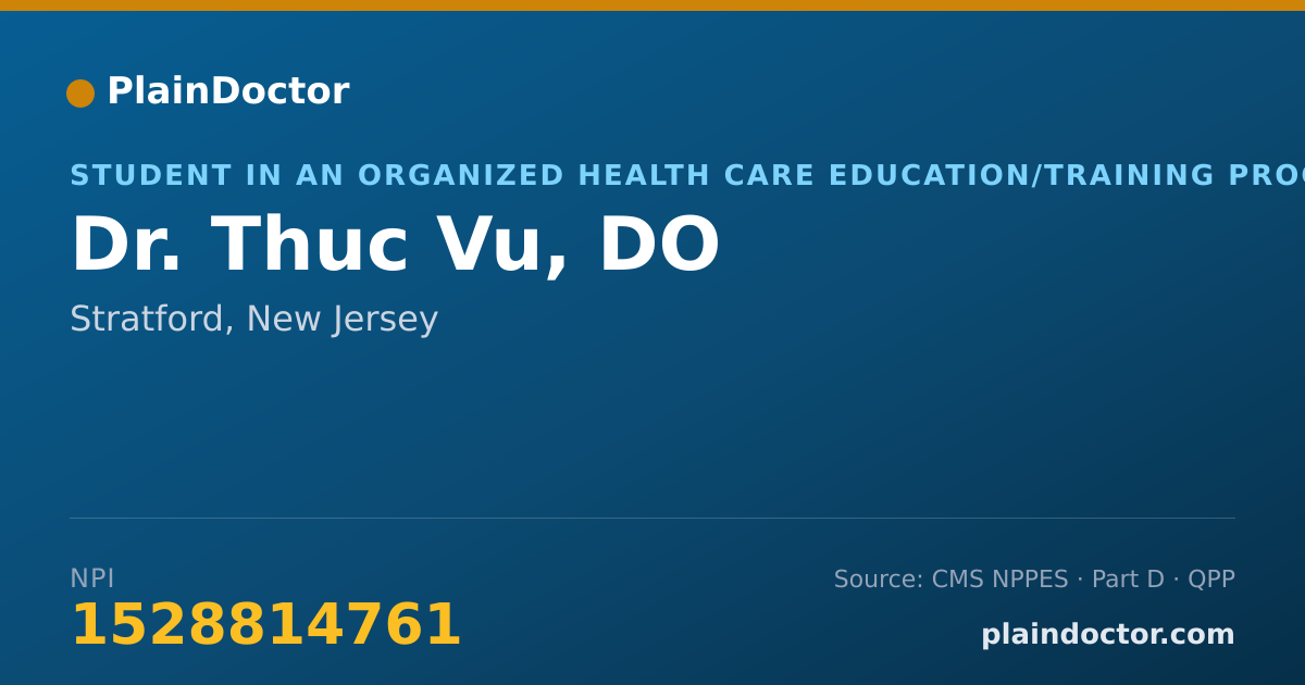 Shareable card for Thuc Vu, DO - Student in an Organized Health Care Education/Training Program, Stratford, NJ