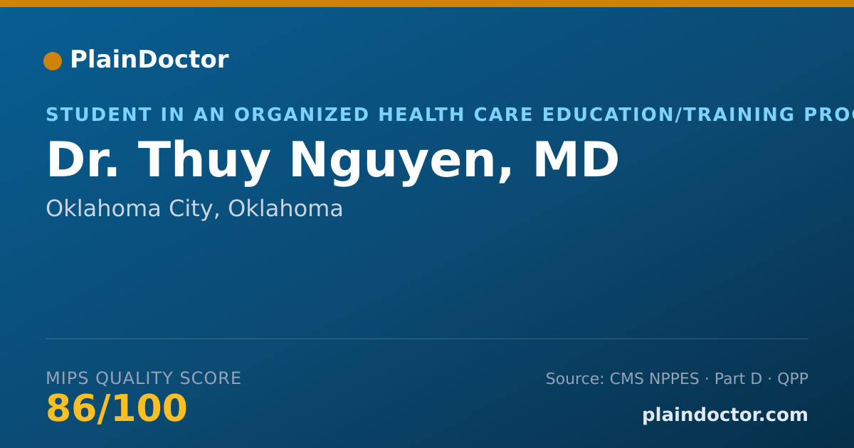 Shareable card for Thuy Nguyen, MD - Student in an Organized Health Care Education/Training Program, Oklahoma City, OK