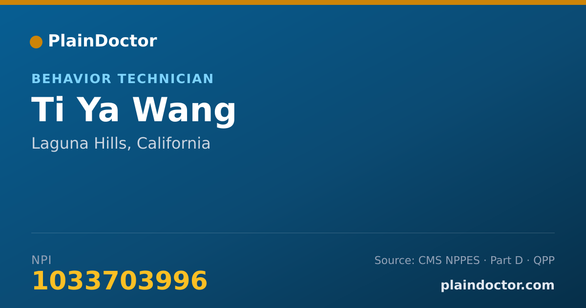 Shareable card for Ti Ya Wang - Behavior Technician, Laguna Hills, CA