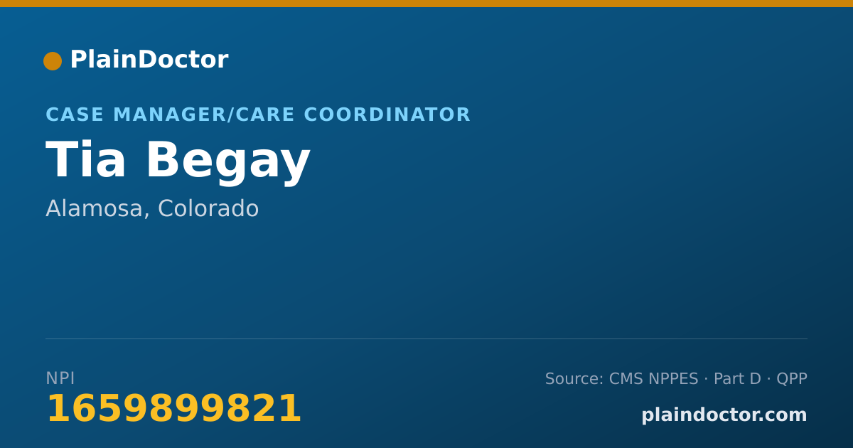Shareable card for Tia Begay - Case Manager/Care Coordinator, Alamosa, CO
