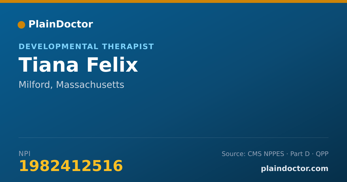 Shareable card for Tiana Felix - Developmental Therapist, Milford, MA