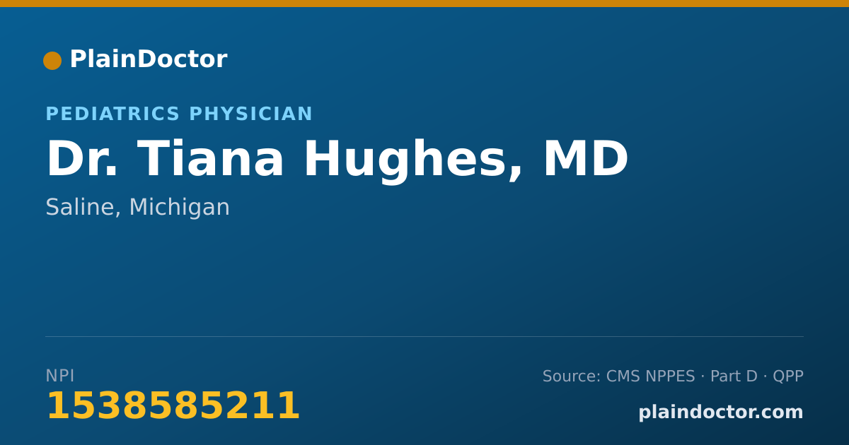Shareable card for Tiana Hughes, MD - Pediatrics Physician, Saline, MI