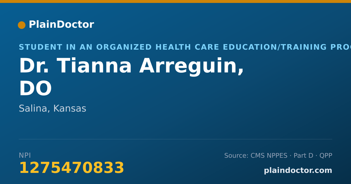 Shareable card for Tianna Arreguin, DO - Student in an Organized Health Care Education/Training Program, Salina, KS