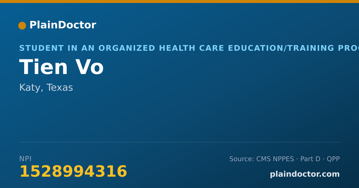 Shareable card for Tien Vo - Student in an Organized Health Care Education/Training Program, Katy, TX