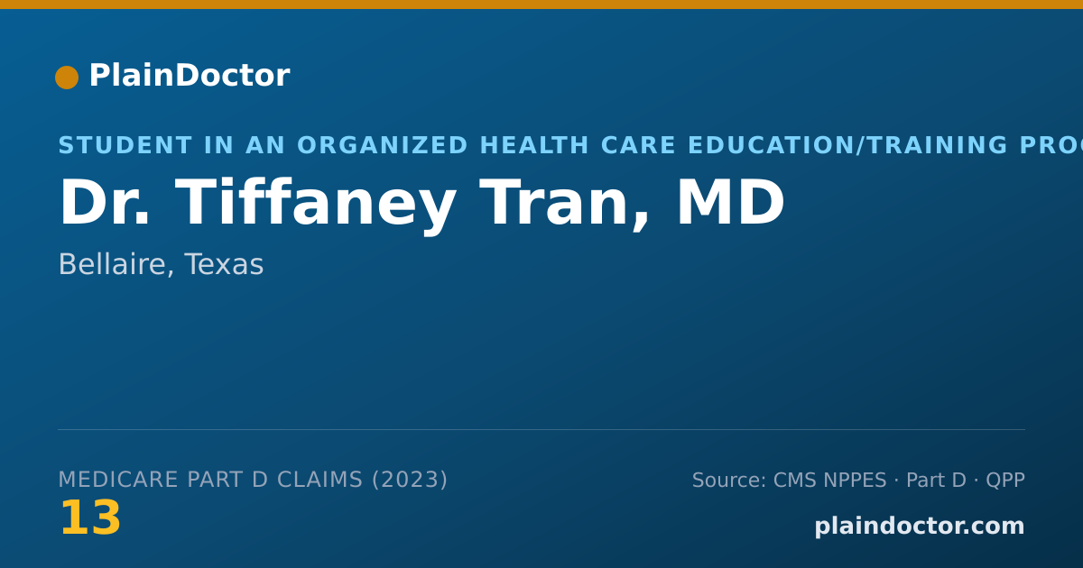 Shareable card for Tiffaney Tran, MD - Student in an Organized Health Care Education/Training Program, Bellaire, TX
