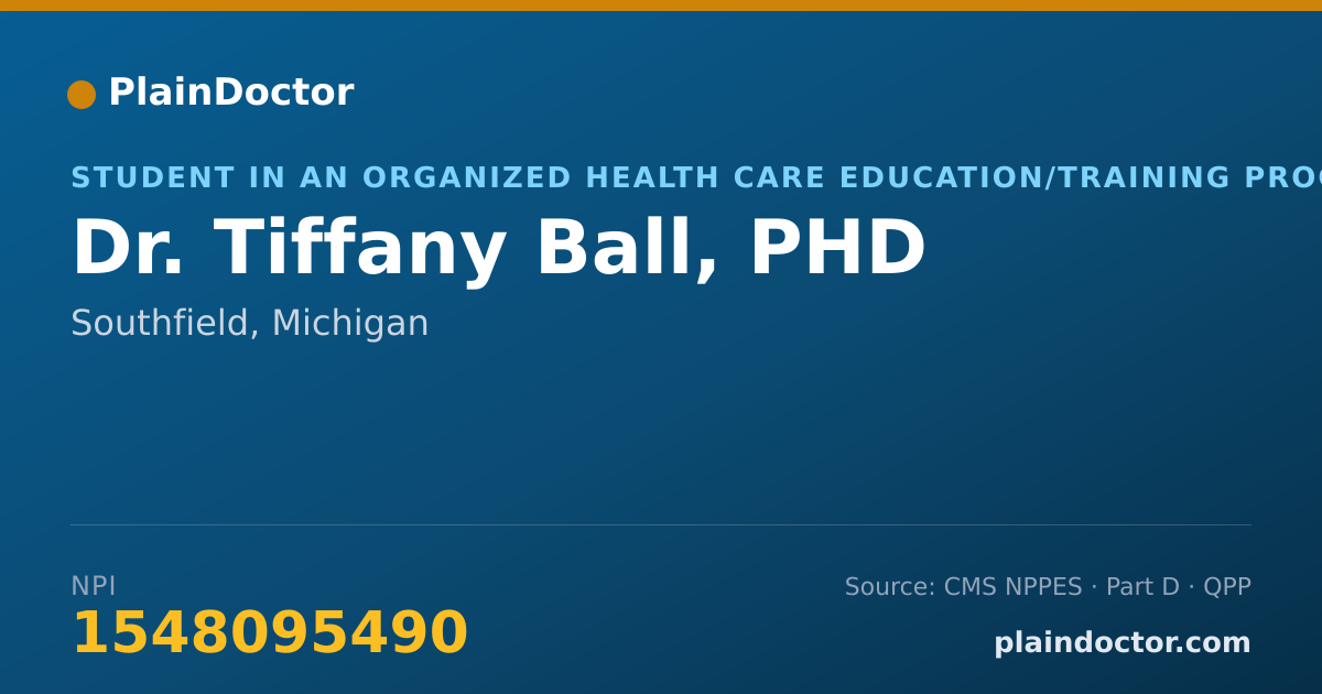 Shareable card for Tiffany Ball, PHD - Student in an Organized Health Care Education/Training Program, Southfield, MI