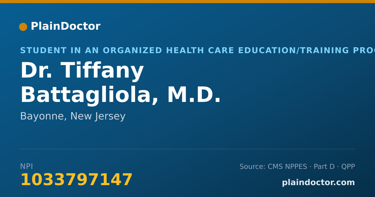 Shareable card for Tiffany Battagliola, M.D. - Student in an Organized Health Care Education/Training Program, Bayonne, NJ