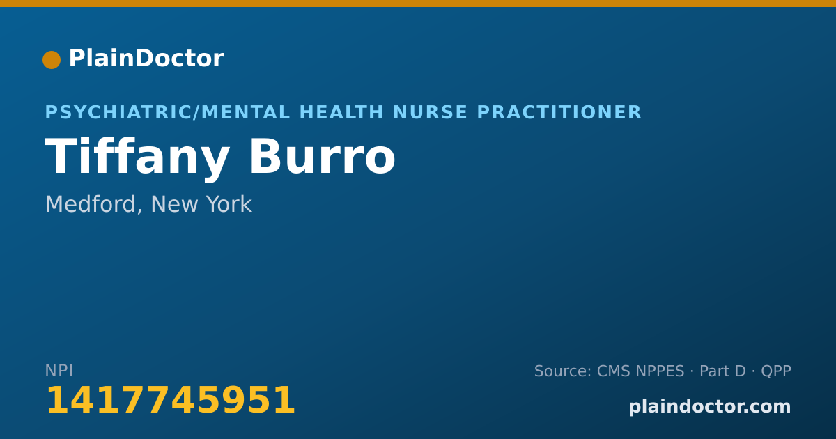 Shareable card for Tiffany Burro - Psychiatric/Mental Health Nurse Practitioner, Medford, NY