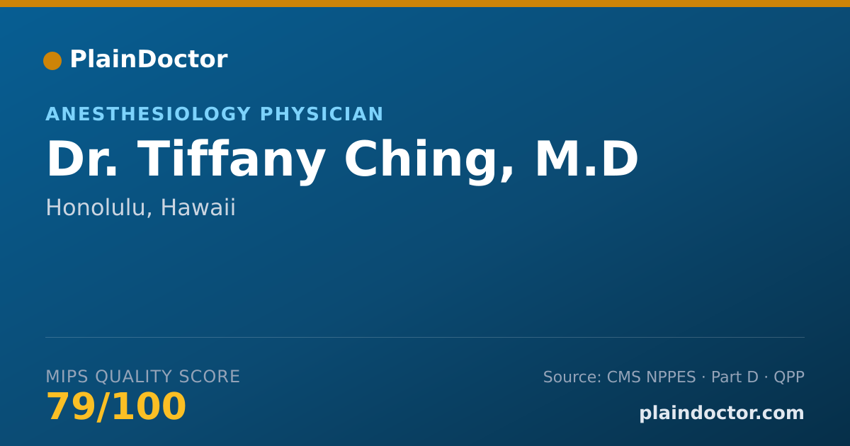 Shareable card for Tiffany Ching, M.D - Anesthesiology Physician, Honolulu, HI