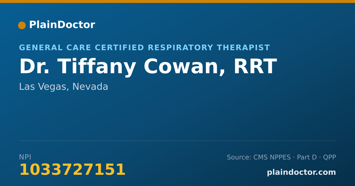 Shareable card for Tiffany Cowan, RRT - General Care Certified Respiratory Therapist, Las Vegas, NV