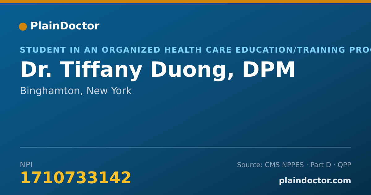 Shareable card for Tiffany Duong, DPM - Student in an Organized Health Care Education/Training Program, Binghamton, NY