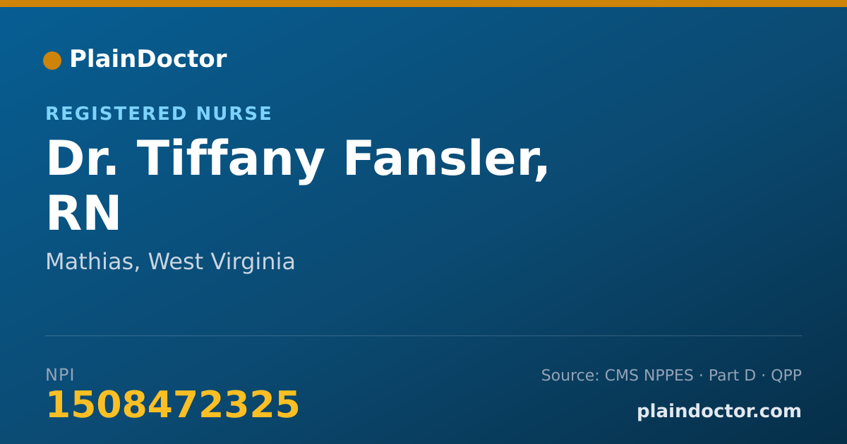 Shareable card for Tiffany Fansler, RN - Registered Nurse, Mathias, WV