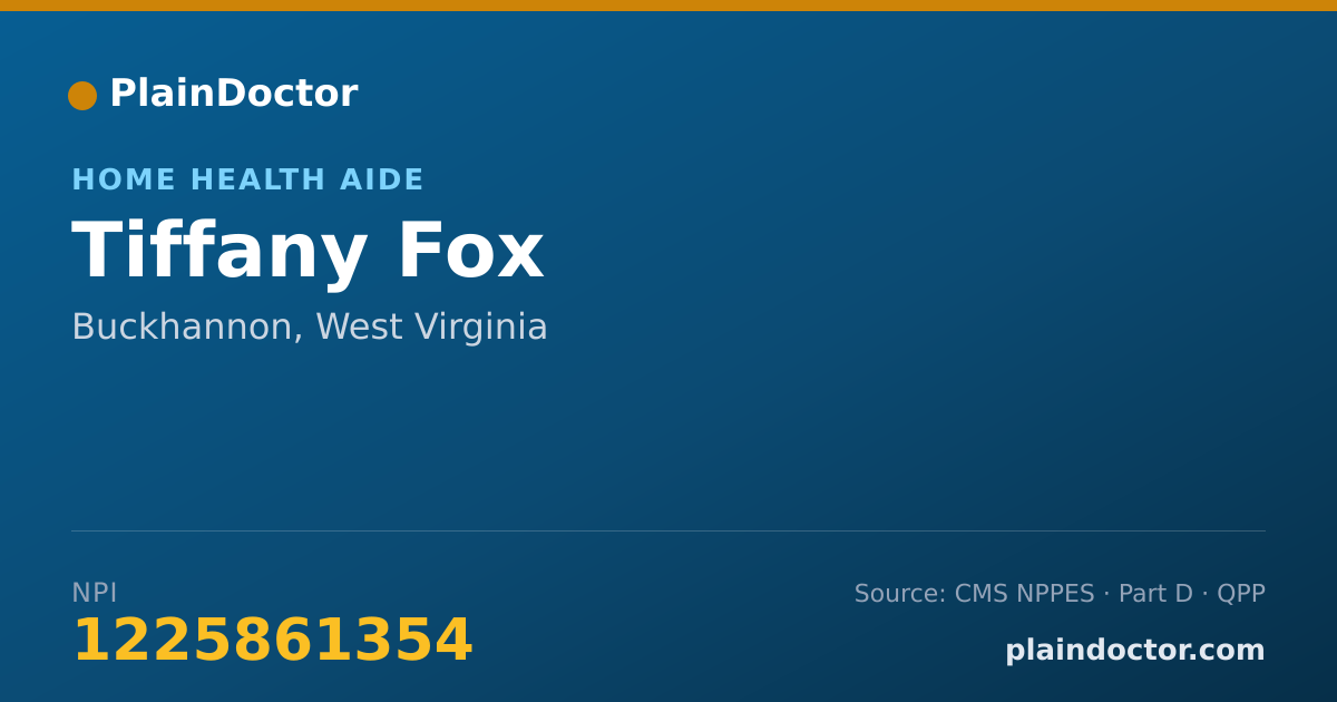 Shareable card for Tiffany Fox - Home Health Aide, Buckhannon, WV