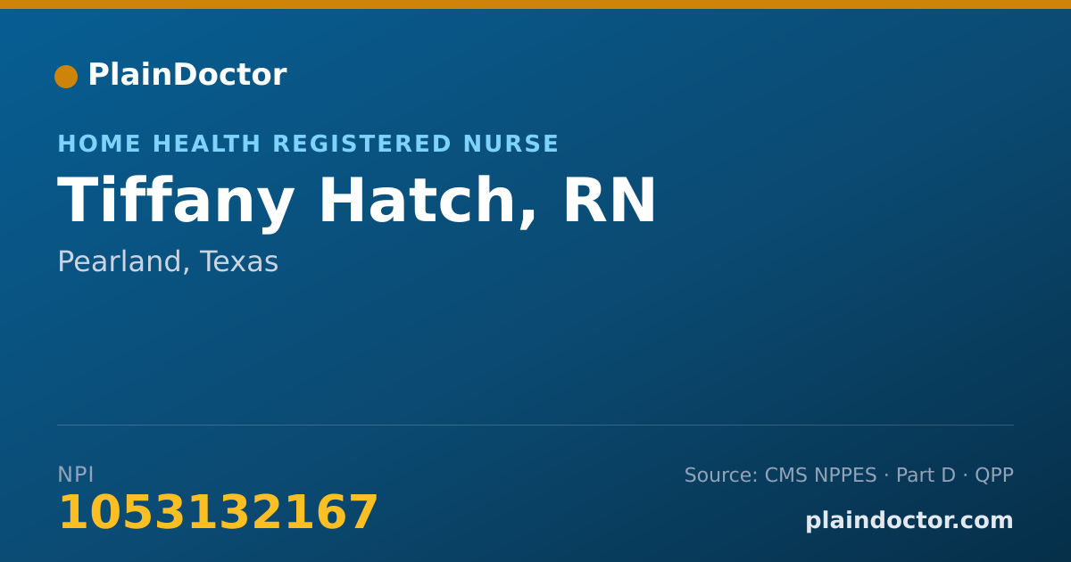 Shareable card for Tiffany Hatch, RN - Home Health Registered Nurse, Pearland, TX