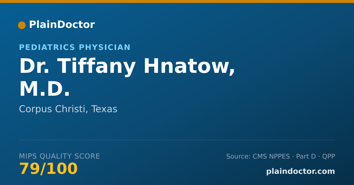 Shareable card for Tiffany Hnatow, M.D. - Pediatrics Physician, Corpus Christi, TX