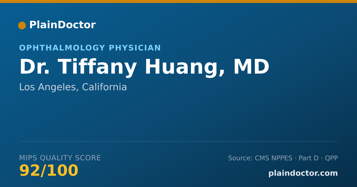 Shareable card for Tiffany Huang, MD - Ophthalmology Physician, Los Angeles, CA