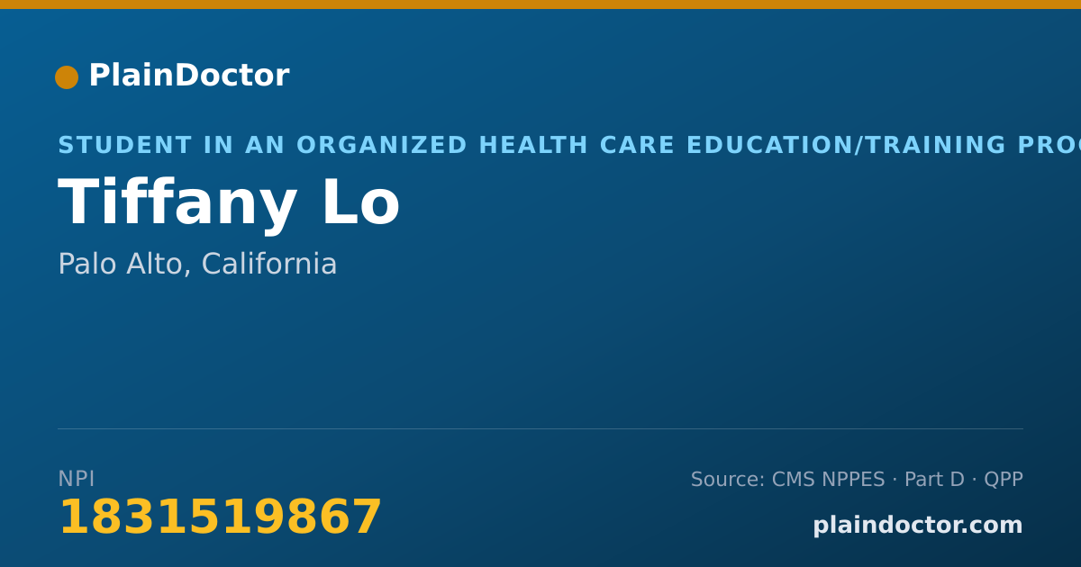 Shareable card for Tiffany Lo - Student in an Organized Health Care Education/Training Program, Palo Alto, CA