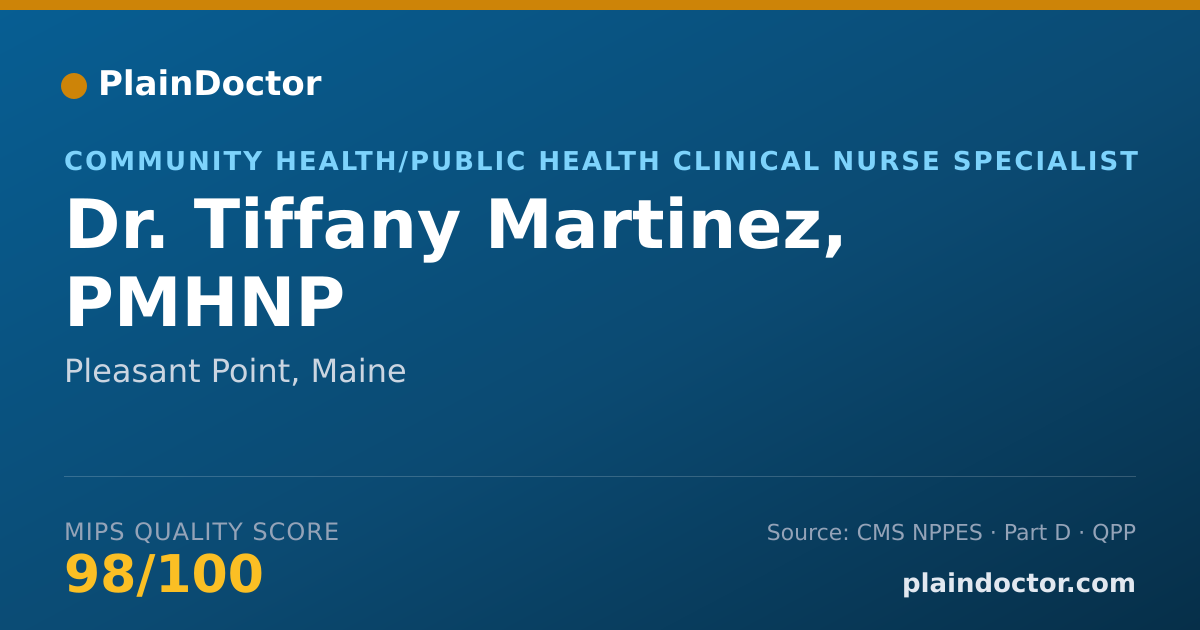 Shareable card for Tiffany Martinez, PMHNP - Community Health/Public Health Clinical Nurse Specialist, Pleasant Point, ME