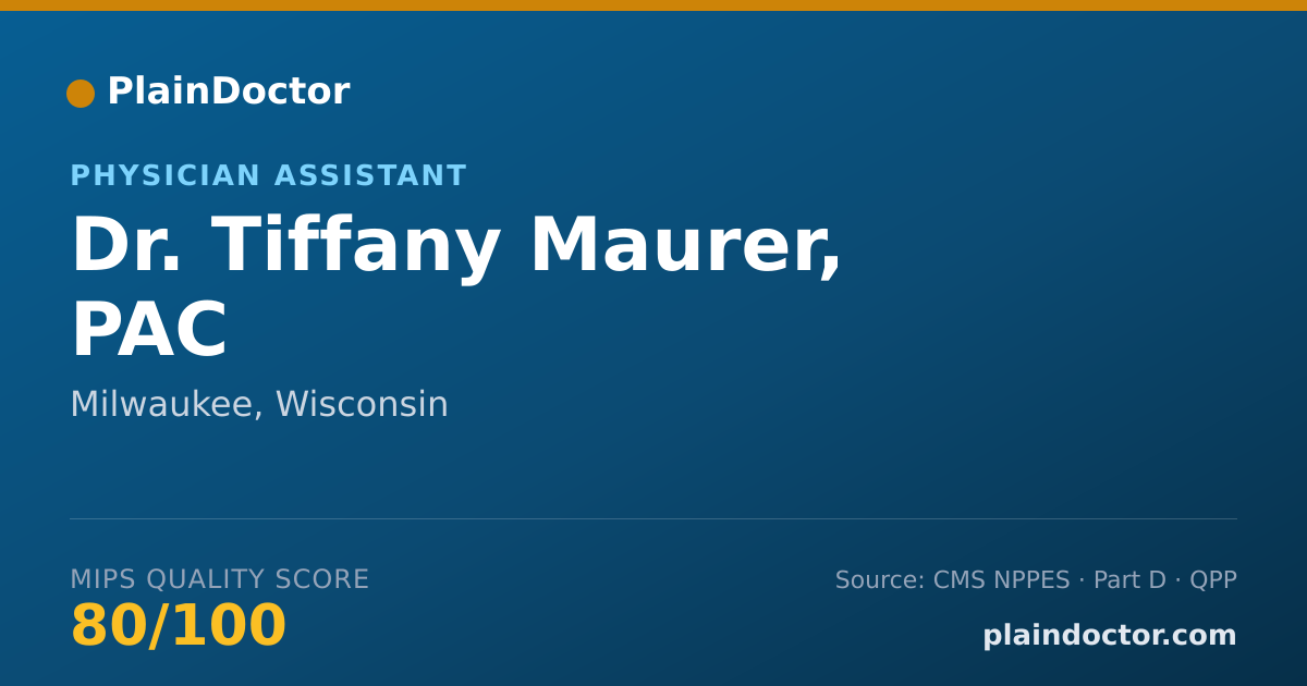 Shareable card for Tiffany Maurer, PAC - Physician Assistant, Milwaukee, WI